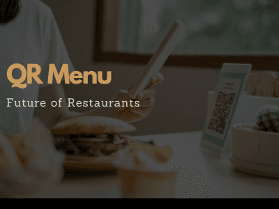 Revolutionize Dining: Why QR Code Menus Are the Future of Restaurants