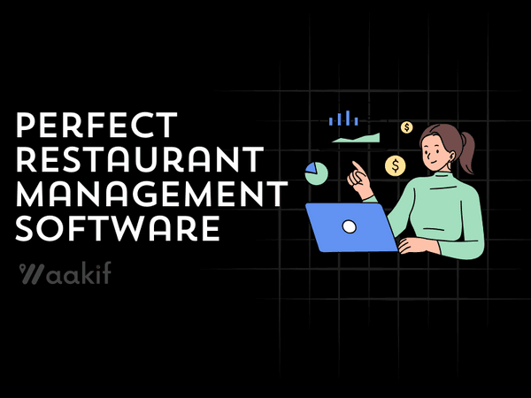 The Unbelievable Guide to Choosing the Perfect Restaurant Management Software