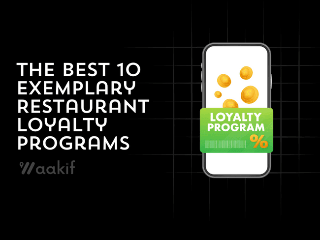 The Best 10 Exemplary Restaurant Loyalty Programs