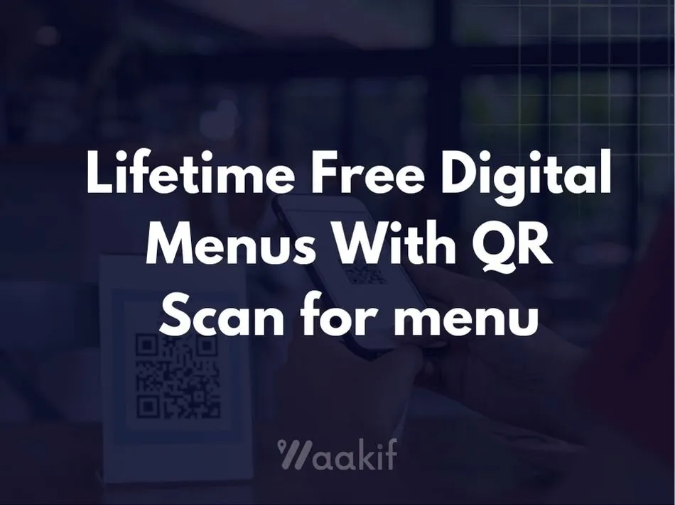 Ultimate Digital Menus for Restaurants – Lifetime Free QR Menus!